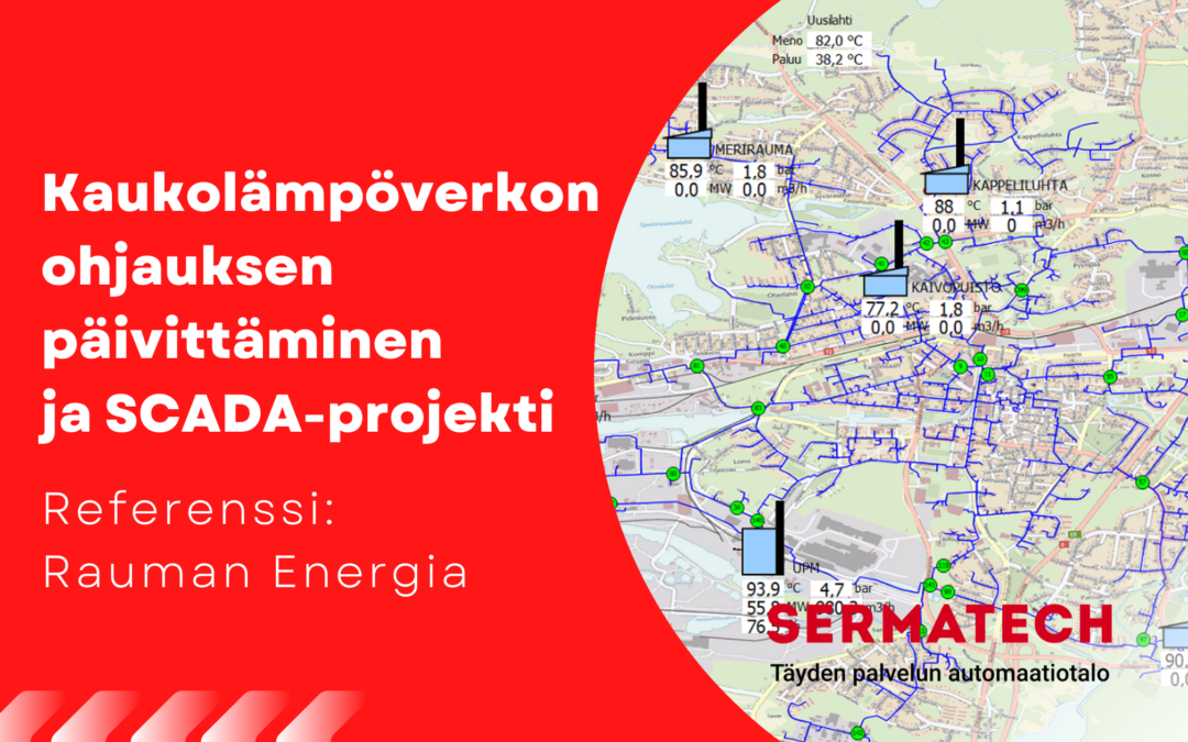 Rauman Energian kaukolämpöverkon ohjauksen päivittäminen ja SCADA-projekti 